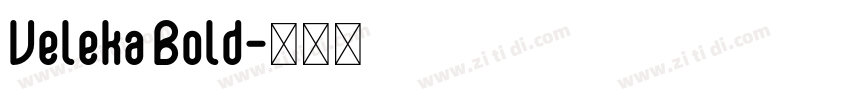 Veleka Bold字体转换